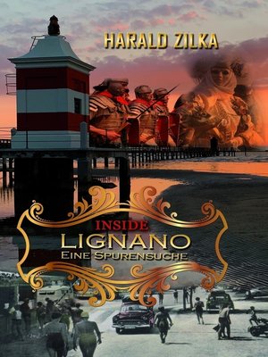 cover image of INSIDE LIGNANO--Eine Spurensuche